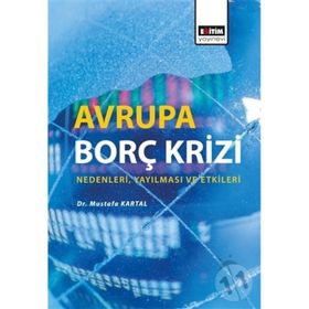 Avrupa Borç Krizi Mustafa Kartal