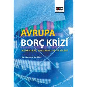 Avrupa Borç Krizi Mustafa Kartal