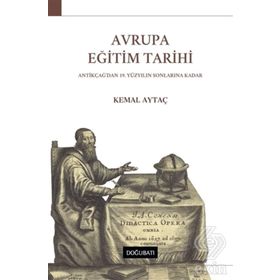 AVRUPA EĞİTİM TARIHI GENEL BIR BAKIŞ - KEMAL AYTAÇ