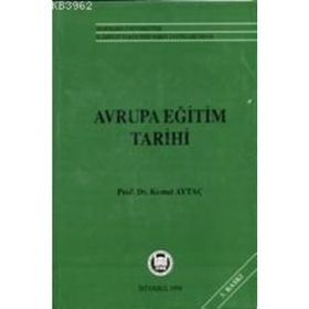 AVRUPA EĞİTİM TARIHI GENEL BIR BAKIŞ - KEMAL AYTAÇ