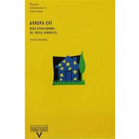 AVRUPA EVI DERS KİTAPLARINDA 20. YÜZYIL AVRUPA'SI - FALK PINGEL (ISBN:9789757306975)