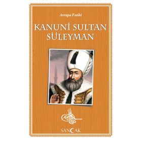 Avrupa Fatihi Kanuni Sultan Süleyman - Kolektif