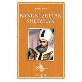Avrupa Fatihi Kanuni Sultan Süleyman - Kolektif