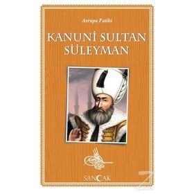 Avrupa Fatihi Kanuni Sultan Süleyman - Kolektif