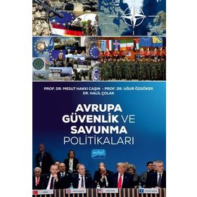 Avrupa Güvenlik Ve Savunma Politikaları - Kolektif