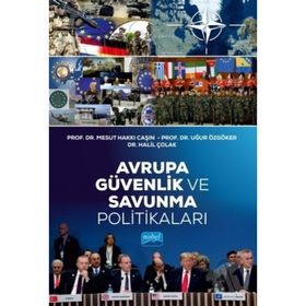 Avrupa Güvenlik Ve Savunma Politikaları - Kolektif