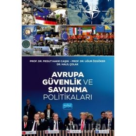 Avrupa Güvenlik Ve Savunma Politikaları - Kolektif