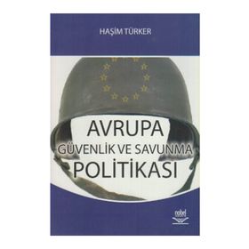 AVRUPA GÜVENLİK VE SAVUNMA POLITIKSA - HAŞİM TÜRKER