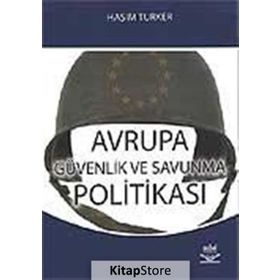 AVRUPA GÜVENLİK VE SAVUNMA POLITIKSA - HAŞİM TÜRKER
