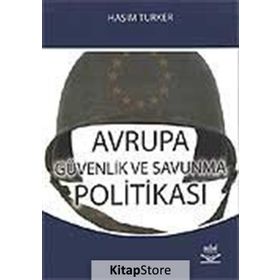 AVRUPA GÜVENLİK VE SAVUNMA POLITIKSA - HAŞİM TÜRKER