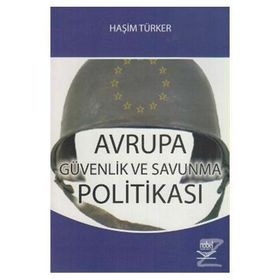 AVRUPA GÜVENLİK VE SAVUNMA POLITIKSA - HAŞİM TÜRKER