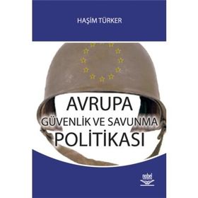 AVRUPA GÜVENLİK VE SAVUNMA POLITIKSA - HAŞİM TÜRKER