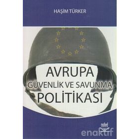 AVRUPA GÜVENLİK VE SAVUNMA POLITIKSA - HAŞİM TÜRKER