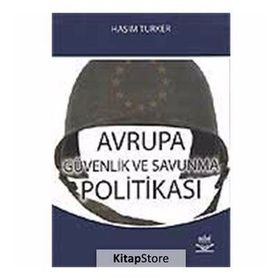 AVRUPA GÜVENLİK VE SAVUNMA POLITIKSA - HAŞİM TÜRKER