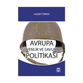 AVRUPA GÜVENLİK VE SAVUNMA POLITIKSA - HAŞİM TÜRKER