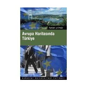 AVRUPA HARİTASINDA TÜRKİYE - HAKAN YILMAZ