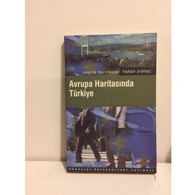 AVRUPA HARİTASINDA TÜRKİYE - HAKAN YILMAZ