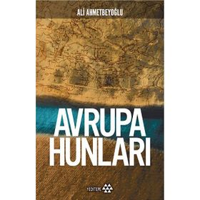 AVRUPA HUNLARI - ALI AHMETBEYOĞLU