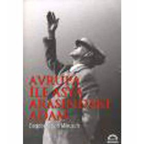AVRUPA İLE ASYA ARASINDAKİ ADAM - D. V. MIKUSCH