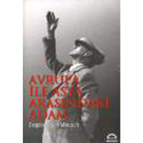 AVRUPA İLE ASYA ARASINDAKİ ADAM - D. V. MIKUSCH