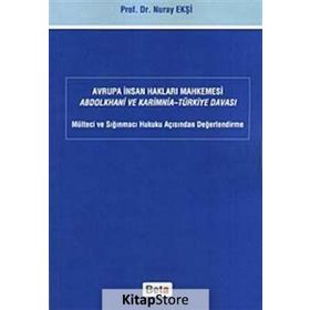 Avrupa İnsan Hakları Mahkemesi Abdolkhani ve Karimnia- Türkiye Davası Beta Yayınları