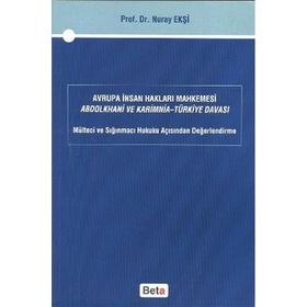 AVRUPA İNSAN HAKLARI MAHKEMESI ABDOLKHANI VE KARIMNIA- TÜRKİYE DAVASI - NURAY EKŞİ