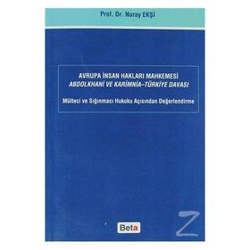 AVRUPA İNSAN HAKLARI MAHKEMESI ABDOLKHANI VE KARIMNIA- TÜRKİYE DAVASI - NURAY EKŞİ