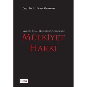 AVRUPA İNSAN HAKLARI SÖZLEŞMESİNDE MÜLKİYET HAKKI - BURAK GEMALMAZ