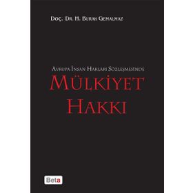 AVRUPA İNSAN HAKLARI SÖZLEŞMESİNDE MÜLKİYET HAKKI - BURAK GEMALMAZ