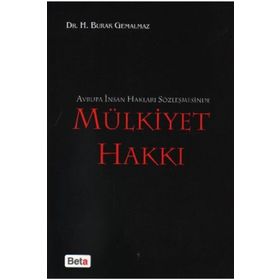 AVRUPA İNSAN HAKLARI SÖZLEŞMESİNDE MÜLKİYET HAKKI - BURAK GEMALMAZ