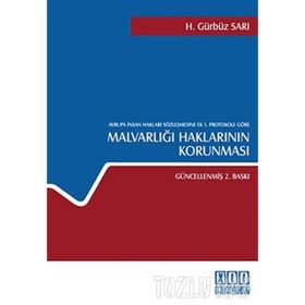 AVRUPA İNSAN HAKLARI SÖZLEŞMESİNE EK 1. PROTOKOLE GÖRE MALVARLIĞI HAKLARININ KORUNMASI - H. GÜRBÜZ SARI