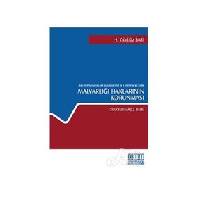 AVRUPA İNSAN HAKLARI SÖZLEŞMESİNE EK 1. PROTOKOLE GÖRE MALVARLIĞI HAKLARININ KORUNMASI - H. GÜRBÜZ SARI