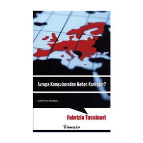 AVRUPA KOMŞULARINDAN NEDEN KORKUYOR? - FABRIZIO TASSINARI
