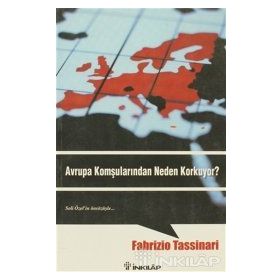 AVRUPA KOMŞULARINDAN NEDEN KORKUYOR? - FABRIZIO TASSINARI