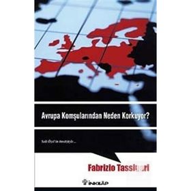 AVRUPA KOMŞULARINDAN NEDEN KORKUYOR? - FABRIZIO TASSINARI