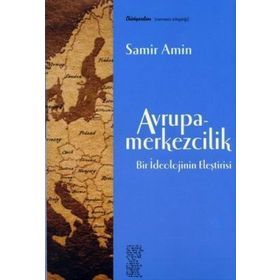 Avrupa Merkezcilik, Resmi İdeoloji Bilim ve Sosyalizm - Fikret Başkaya