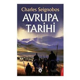 Avrupa Milletlerinin Mukayeseli Tarihi - Charles Seignobos
