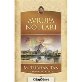 AVRUPA NOTLARI - M. TURHAN TAN