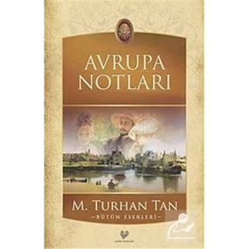 AVRUPA NOTLARI - M. TURHAN TAN
