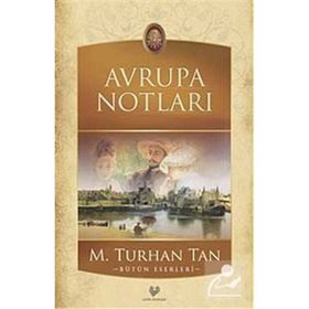 AVRUPA NOTLARI - M. TURHAN TAN