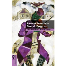AVRUPA RESMINDE GERÇEK DUYGUSU - MAZHAR ŞEVKET İPŞIROĞLU;SABAHATTIN EYÜBOĞLU