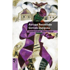 AVRUPA RESMINDE GERÇEK DUYGUSU - MAZHAR ŞEVKET İPŞIROĞLU;SABAHATTIN EYÜBOĞLU