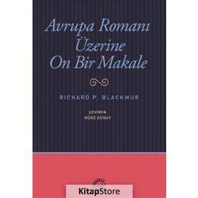 Avrupa Romanı Üzerine On Bir Makale - Richard P. Blackmur
