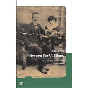 Avrupa Şarkı Bilmez Eleştirel Bir Söylem 1872-1932-Koç Üniversitesi Yayınları