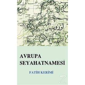 AVRUPA SEYAHATNAMESI - FATIH KERIMI