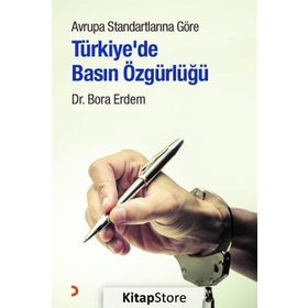 Avrupa Standartlarına Göre Türkiye'de Basın Özgürlüğü - Dr. Bora Erdem