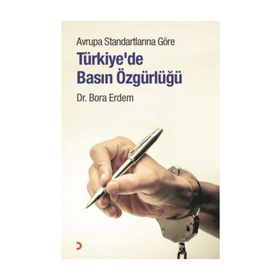 Avrupa Standartlarına Göre Türkiye'de Basın Özgürlüğü - Dr. Bora Erdem