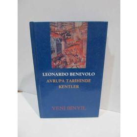AVRUPA TARIHINDE KENTLER - LEONARDO BENEVOLO