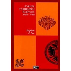 AVRUPA TARIHINDEN KESITLER 1494-1789 - STEPHEN J.LEE
