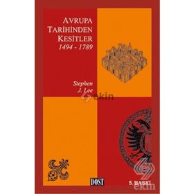 AVRUPA TARIHINDEN KESITLER 1494-1789 - STEPHEN J.LEE